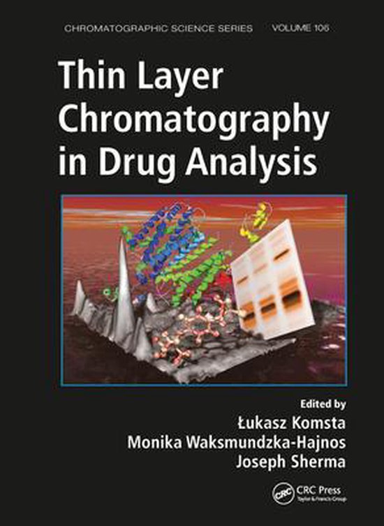 Chromatographic Science Series Thin Layer Chromatography in Drug