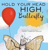 Hold Your Head High, Butterfly