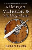 Vikings, Villains, & Valkyries