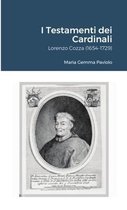 I Testamenti dei Cardinali: Lorenzo Cozza (1654-1729)