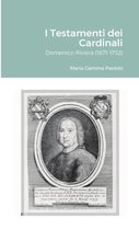 I Testamenti dei Cardinali: Domenico Riviera (1671-1752)