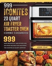 999 Iconites 20 Quart Airfryer Toaster Oven Combo Cookbook