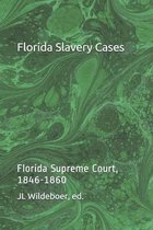 Florida Slavery Cases