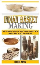 Indian Basket Making