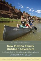 Southwest Adventure Series - New Mexico Family Outdoor Adventure