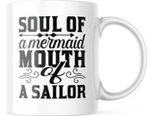 Mok met tekst: Soul of a mermaid. Mouth of a sailor. | Grappige mok | Grappige Cadeaus