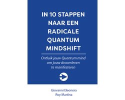 10 stappen - In 10 stappen naar een Radicale Quantum Mindshift