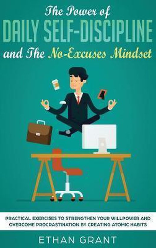 The Power of Daily Self-Discipline and The No-Excuses Mindse ... - cover