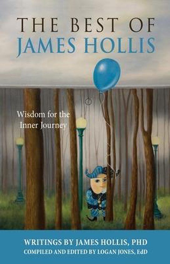 Boekhoes met de titel "The Best of James Hollis - Wisdom for the Inner Journey". Een blauwe ballon zweeft boven een klein figuurtje in een bos.