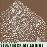 Sidetrack My Engine