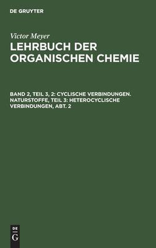 Cyclische Verbindungen. Naturstoffe, Teil 3 Heterocyclische