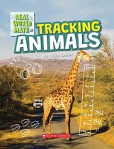 Real World Math- Tracking Animals (Real World Math)