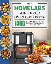 1500 HOmeLabs Air Fryer Oven Cookbook