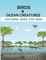 Birds + Ocean Creatures Coloring Book for Kids