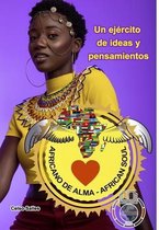 Africano de Alma - Un ej�rcito de ideas y pensamientos - Celso Salles