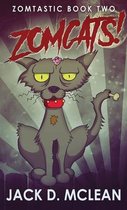 Zomtastic- Zomcats!