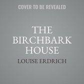 The Birchbark House