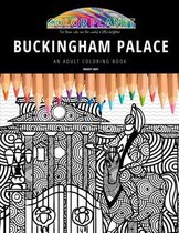 Buckingham Palace: AN ADULT COLORING BOOK