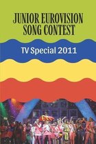 Junior Eurovision Song Contest: TV Special 2011