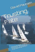 Fate- Trusting Fate