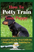 How To Potty Train Your Puppy