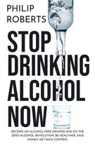 Stop Drinking Alcohol Now