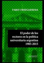 El poder de los rectores en la política universitaria argentina