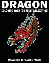 Dragon Coloring Book for Adult Relaxation