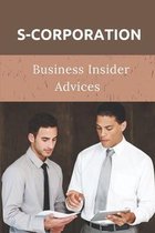 S-Corporation: Business Insider Advices