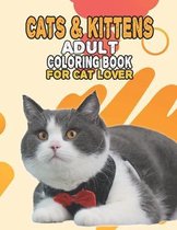 Cat & Kittens Adult Coloring Book For Cat Lover