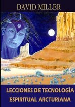 Lecciones de Tecnología Espiritual Arcturiana
