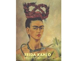 Frida Kahlo, Diego Rivera and Mexican Modernism
