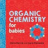 Organic Chemistry for Babies