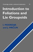 Cambridge Studies in Advanced MathematicsSeries Number 91- Introduction to Foliations and Lie Groupoids