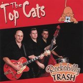 The Top Cats - Rockabilly Trash (CD)