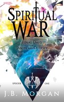 Spiritual War 1 -  Spiritual War Final Days