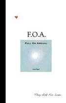 F.O.A. - Full On Arrival