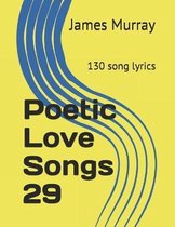 Poetic Love Songs 29