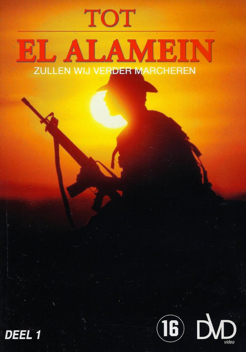 Tot El Alamein - Zullen wij verder Marcheren - deel 1