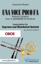 Una voce poco fa - Soprano & Woodwind Quintet 3 - (Oboe part) Una voce poco fa - Soprano & Woodwind Quintet