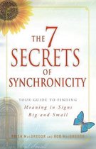 The 7 Secrets of Synchronicity