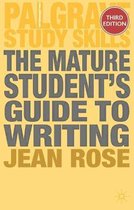 The Mature Student s Guide to Writing