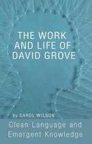 The Work and Life of David Grove