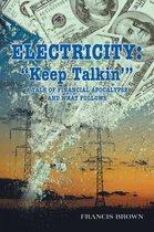 Electricity: “Keep Talkin’”