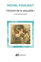 Histoire de la sexualité 1 - Histoire de la sexualité (Tome 1) - La volonté de savoir