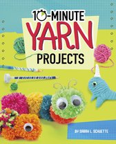 10-Minute Makers - 10-Minute Yarn Projects