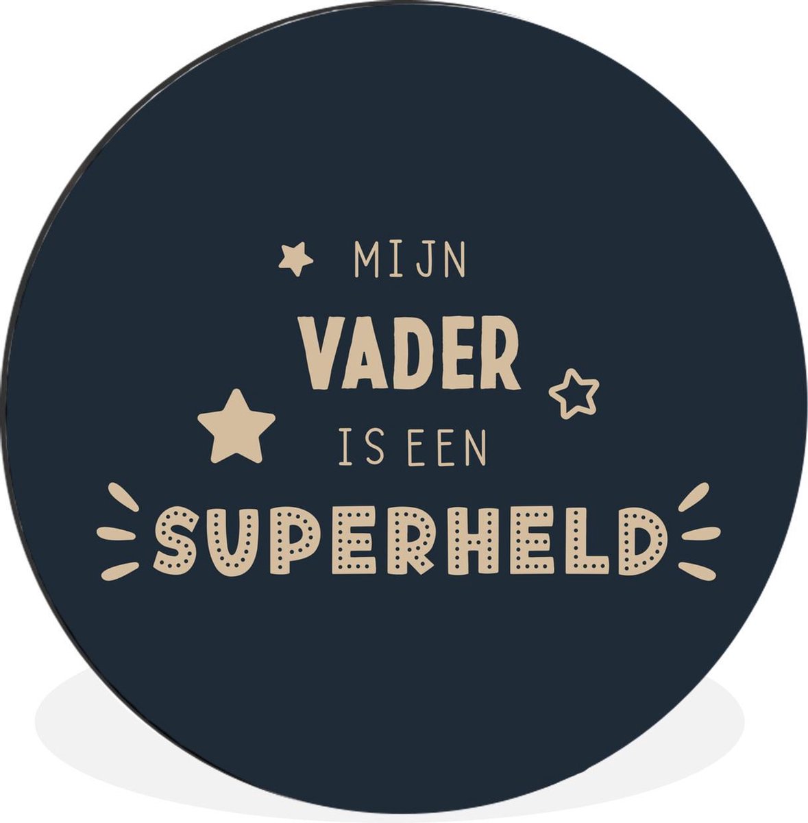 WallCircle - Wandcirkel - Muurcirkel - Vaderdag - Quotes - Mijn vader is een superheld - Spreuken - Aluminium - Dibond - 30x30 cm - Binnen en Buiten - Vaderdag cadeautje - Cadeau voor vader en papa