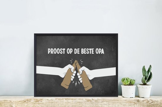 Fotolijst incl. Poster - Quotes - Proost op de beste opa - Opa - Spreuken - 30x20 cm - Posterlijst