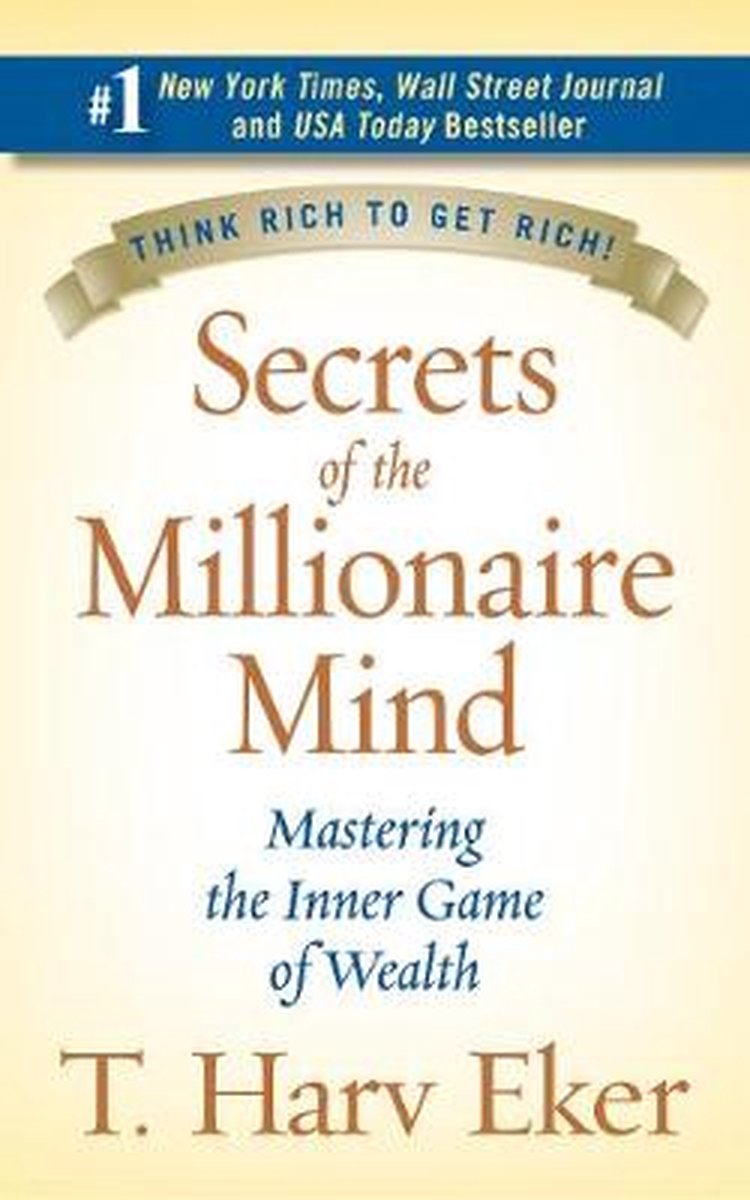 Secrets Of The Millionaire Mind - T Harv Eker