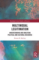 Routledge Critical Studies in Discourse - Multimodal Legitimation